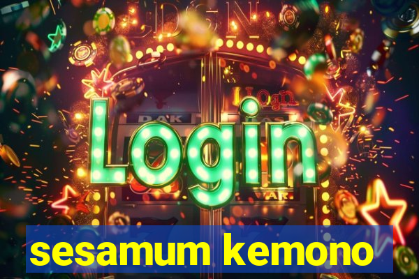 sesamum kemono